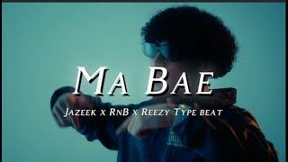 [FREE] Jazeek x HoodBlaq x Reezy x RnB Type Beat - "Ma Bae"⎜2025