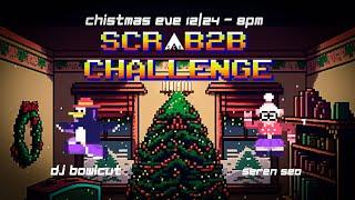 DJ Bowlcut b2b Seren Seo | SCR CHRISTMAS B2B CHALLENGE  | SCR