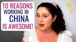 10 Reasons Teaching in China is Awesome!