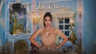 Öykü Gürman - Ah Be Hayat (Official Audio)