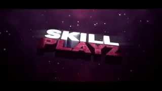 Intro SkillPlayz [Sync] | ~Platin