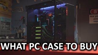 What Computer Case Should You Buy?