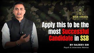 How you can become the most successful candidate in SSB Interview?