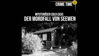 Der mysteriöseste Cold Case der Schweiz: Der Mordfall von Seewen | True Crime PODCAST | CRIME TIME