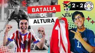 BOLIVIA [ 2 ] vs [ 2 ] PARAGUAY ||REACCION ARGENTINA|| Partidazo en la altura