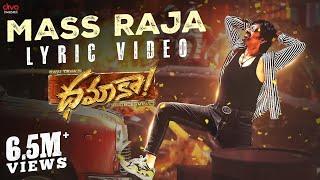 Mass Raja - Lyric Video | Dhamaka | Ravi Teja | Bheems Ceciroleo | Thrinadha Rao Nakkina