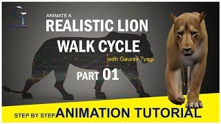 LION WALK CYCLE ANIMATION TUTORIAL PART 001 : CREATURE WALK STUDY (STEP BY STEP) English.