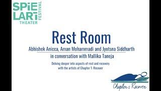 REST ROOM | Aman Mohammadi,Jyotsna Siddharthin&Abhishek Anicca in conversation with Mallika Taneja