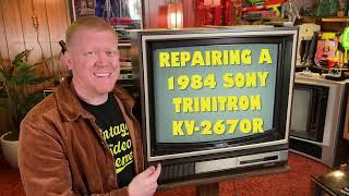 Repairing a 1984 Sony Trinitron KV-2670R
