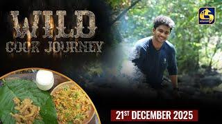 Wild Cook Journey | EPISODE 01 | 21st December 2024