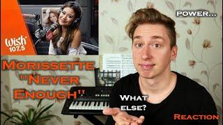 Morissette - Never Enough - LIVE on Wish 107.5 Bus | Singer REACTION!