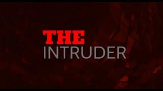 The Intruder
