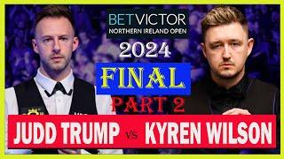 Judd Trump vs Kyren Wilson Final Part 2| Northern Ireland Open 2024 | #snooker2024 | #juddtrump