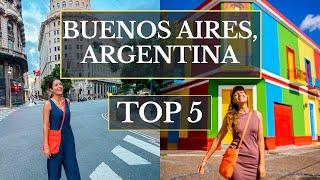 Travel Buenos Aires Argentina - Top 5 Things To Do 2022