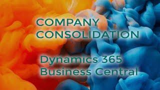 Company Consolidation in Dynamics 365 Business Central | Sikich