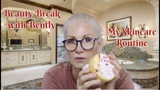 Beauty Break with Bently - My Skin Care Routine - bentlyk