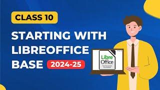 Starting with LibreOffice base: DBMS CLASS 10 IT code 402