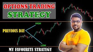 OPTIONS TRADING STRATEGY | PREVIOUS DAY HIGH & LOW | ONE OF MY FAVOURITE STRATEGY