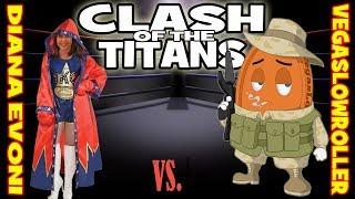 Diana Evoni vs VegasLowRoller      Clash of the Titans