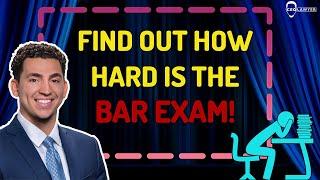 The Bar Exam, Is It Really That Hard?