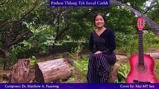 Matu Gospel Song (Pathen Thlang Tyk Israel Cathli) - Mai MT San