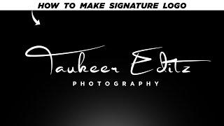 How to Make Dope Signature Photography Logo | PicsArt Tutorial - Taukeer Editz