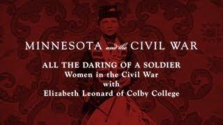 All the Daring of the Soldier: Women in the Civil War