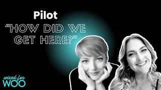 Pilot - Wired for Woo Podcast