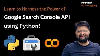 Tutorial : Google Search Console APIusing Python with Google Colab