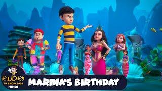 Marina's Birthday | मरीना का जन्मदिन | रुद्र | Rudra | Action Cartoon Ep 58 | Rudra Show 2024 Hindi