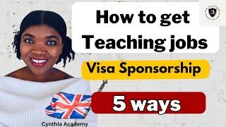 How to get into teaching with visa sponsorship in 2024