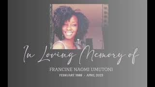 Memories of our Beloved sister Umutoni Naomi Francine (Feb 14, 1988 - April 29, 2023) -PhotoSlides