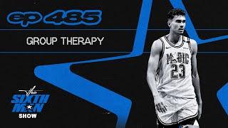 EP. 485 - Group Therapy - Orlando Magic Podcast