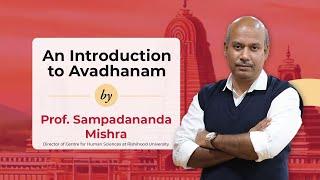 An Introduction to Avadhanam by Prof. Sampadananda Mishra.