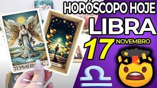 UAU CONSEGUIUCONFIRMAÇÃO TRIPLA PARA VOCÊ Libra  17 Novembro 2024 | Horoscopo do dia de hoje 