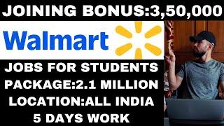 Walmart Mega Hiring Event 2025 | Joining Bonus:3,50,000 | Package:2.1 Million