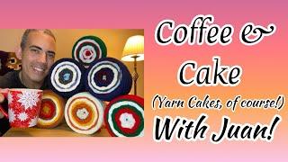 Coffee & Cake with Juan!! Let’s Make Cakes & Chat!!