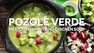 How to Make One-Pot Pozole Verde de Pollo (Mexican Hominy Soup With Chicken)