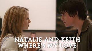 Natalie and Keith | Where's My Love [Keith]