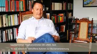 Lesung aus verbrannten Büchern, 22.5.2020 - Sascha Krämer liest Zitate betroffener Autoren