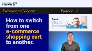 How To Switch From One Shopping Cart Software To Another