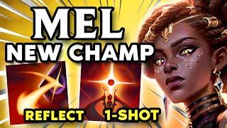 New Champ Mel is RIDICULOUS (You Can REFLECT Abilities, 32 KlLLS)