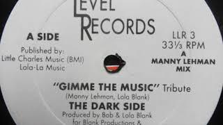 The Dark Side - Gimme The Music (Tribute Mix)