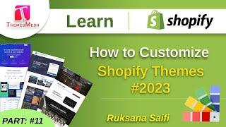 How to customize shopify themes in hindi | Themesmesh | Ruksana Saifi