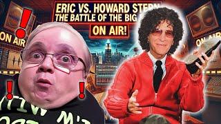 Eric the Midget vs. Howard Stern: The Battle of the Big Egos!