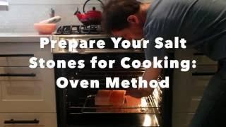 Preparing your Himalayan Salt Stones in the Oven for cooking