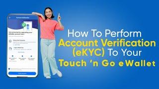 How To Perform Account Verification (eKYC) To Your TNG eWallet