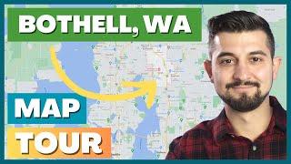  Bothell, WA City Map Tour | Moving To Bothell | Living In Bothell Washington | Seattle Real Estate