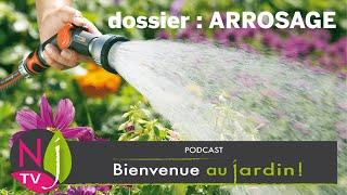 ARROSAGE : TECHNIQUES, PRATIQUES, ÉCONOMIES, AVEC LES IDÉES ET LES CONSEILS DE PATRICK ET ROLAND