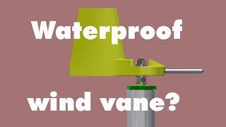 Waterproof wind vane? - part 1